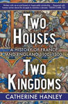 Two Houses, Two Kingdoms – A History of France and England, 1100–1300 w sklepie internetowym Libristo.pl