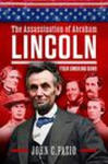 The Assassination of Abraham Lincoln: Four Smoking Guns w sklepie internetowym Libristo.pl