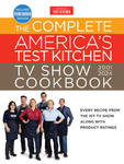 The Complete America's Test Kitchen TV Show Cookbook 2001-2024: Every Recipe from the Hit TV Show Along with Product Ratings Includes the 2024 Season w sklepie internetowym Libristo.pl