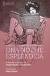 ANTOLOGIA DE LITERATURA EROTICA CHECA:UNA NOCHE ESPLENDIDA w sklepie internetowym Libristo.pl