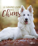 Le Grand livre des Chiens w sklepie internetowym Libristo.pl