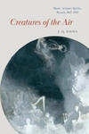 Creatures of the Air: Music, Atlantic Spirits, Breath, 1817-1913 w sklepie internetowym Libristo.pl