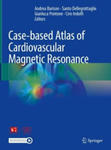 Case-based Atlas of Cardiovascular Magnetic Resonance w sklepie internetowym Libristo.pl