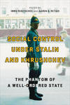 Social Control under Stalin and Khrushchev w sklepie internetowym Libristo.pl