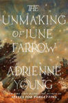 The Unmaking of June Farrow w sklepie internetowym Libristo.pl