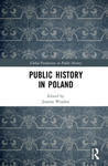 Public History in Poland w sklepie internetowym Libristo.pl