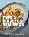 The Type 2 Diabetes Remission Cookbook: 100 Delicious Recipes and a 4-Week Meal Plan to Kickstart a Healthier Life w sklepie internetowym Libristo.pl
