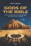 Gods of the Bible: A New Interpretation of the Bible Reveals the Oldest Secret in History w sklepie internetowym Libristo.pl