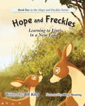 Hope and Freckles: Learning to Live in a New Land w sklepie internetowym Libristo.pl