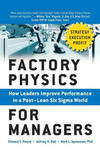 Factory Physics for Managers: How Leaders Improve Performance in a Post-Lean Six SIGMA World w sklepie internetowym Libristo.pl