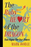 The Ruby Heart of the Dragon: Sun Signs for our Times w sklepie internetowym Libristo.pl