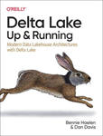 Delta Lake: Up and Running: Modern Data Lakehouse Architectures with Delta Lake w sklepie internetowym Libristo.pl