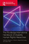Routledge International Handbook of Disability Human Rights Hierarchies w sklepie internetowym Libristo.pl