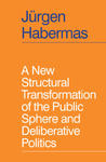 New Structural Transformation of the Public Sphere and Deliberative Politics w sklepie internetowym Libristo.pl