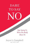 Dare to Say No: Stop Saying Yes When You Really Mean No w sklepie internetowym Libristo.pl