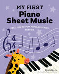 My First Piano Sheet Music: Easy, Fun-To-Play Popular Songs for Kids w sklepie internetowym Libristo.pl