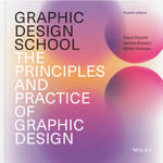 Graphic Design School: The Principles and Practice of Graphic Design w sklepie internetowym Libristo.pl