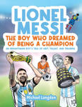 Lionel Messi - The Boy Who Dreamed of Being a Champion w sklepie internetowym Libristo.pl