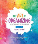 The Art of Organizing: An Artful Guide to an Organized Life w sklepie internetowym Libristo.pl