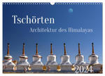 Tschörten, Architektur des Himalaya (Wandkalender 2024 DIN A3 quer), CALVENDO Monatskalender w sklepie internetowym Libristo.pl