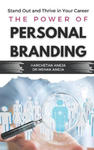 The Power of Personal Branding: Stand Out and Thrive in Your Career w sklepie internetowym Libristo.pl