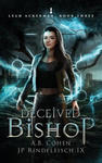 Deceived Bishop: A Paranormal Academy Urban Fantasy (Leah Ackerman Book 3) w sklepie internetowym Libristo.pl