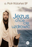 Jezus chce cię uzdrowić w sklepie internetowym Libristo.pl