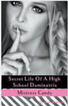 Secret Life of a High School Dominatrix - Mistress Candy w sklepie internetowym Libristo.pl