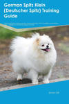 German Spitz Klein (Deutscher Spitz) Training Guide German Spitz Klein Training Includes w sklepie internetowym Libristo.pl