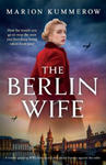 The Berlin Wife: A totally gripping WW2 historical novel about bravery against the odds w sklepie internetowym Libristo.pl