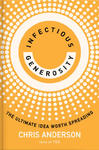 Infectious Generosity: The Ultimate Idea Worth Spreading w sklepie internetowym Libristo.pl