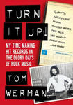 Turn It Up!: Making Hit Records in the Glory Days of Rock & Metal, Featuring Mötley Crüe, Poison, Twisted Sister, Cheap Trick, Jeff w sklepie internetowym Libristo.pl