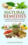 Natural Remedies - Ancient Cures, Natural Treatments and Home Remedies for Health w sklepie internetowym Libristo.pl