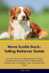 Nova Scotia Duck-Tolling Retriever Guide Nova Scotia Duck-Tolling Retriever Guide Includes w sklepie internetowym Libristo.pl