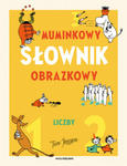 Muminkowy słownik obrazkowy. Liczby. Muminki w sklepie internetowym Libristo.pl