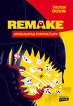 Remake: apokalipsa popkultury w sklepie internetowym Libristo.pl