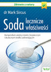 Soda lecznicze właściwości. Kompendium wiedzy o tanim, bezpiecznym i skutecznym środku uzdrawiającym wyd. 2023 w sklepie internetowym Libristo.pl