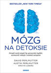 Mózg na detoksie. Oczyść swój umysł, by sprawniej myśleć, wzmocnić relacje i znaleźć szczęście w sklepie internetowym Libristo.pl