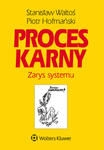 Proces karny. Zarys systemu wyd. 2023 w sklepie internetowym Libristo.pl