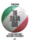 italian goal. Le vittorie italiane in Europa come nessuno le ha mai raccontate w sklepie internetowym Libristo.pl