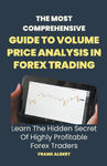 The Most Comprehensive Guide To Volume Price Analysis In Forex Trading w sklepie internetowym Libristo.pl