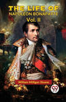 The Life Of Napoleon Bonaparte Vol.II w sklepie internetowym Libristo.pl