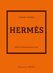 Hermes. Historia kultowego domu mody w sklepie internetowym Libristo.pl