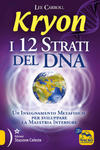 Kryon. I 12 strati del DNA. Un insegnamento metafisico per sviluppare la maestria interiore w sklepie internetowym Libristo.pl