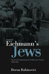 Eichmann's Jews - The Jewish Administration of Holocaust Vienna, 1938-1945 w sklepie internetowym Libristo.pl