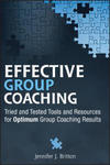 Effective Group Coaching - Tried and Tested Tools and Resources for Optimum Coaching Results w sklepie internetowym Libristo.pl