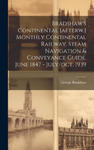 Bradshaw's Continental [afterw.] Monthly Continental Railway, Steam Navigation & Conveyance Guide. June 1847 - July/oct. 1939 w sklepie internetowym Libristo.pl