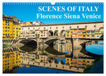 Scenes of Italy Florence Siena Venice (Wall Calendar 2024 DIN A3 landscape), CALVENDO 12 Month Wall Calendar w sklepie internetowym Libristo.pl