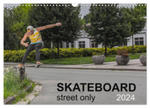 Skateboard - Street only (Wall Calendar 2024 DIN A3 landscape), CALVENDO 12 Month Wall Calendar w sklepie internetowym Libristo.pl