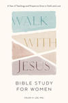 WALK WITH JESUS BIBLE STUDY FOR WOMEN w sklepie internetowym Libristo.pl